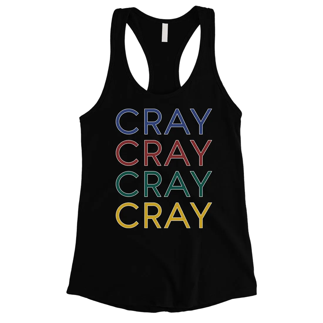 365 Printing Cray Womens Basic Humurous Whitty Entertaining Tank Top Gift