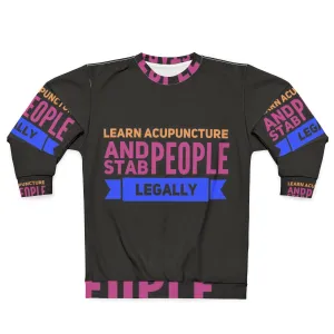 Acupuncture Occupations Traditional Chinese Medicine Sweatshirt