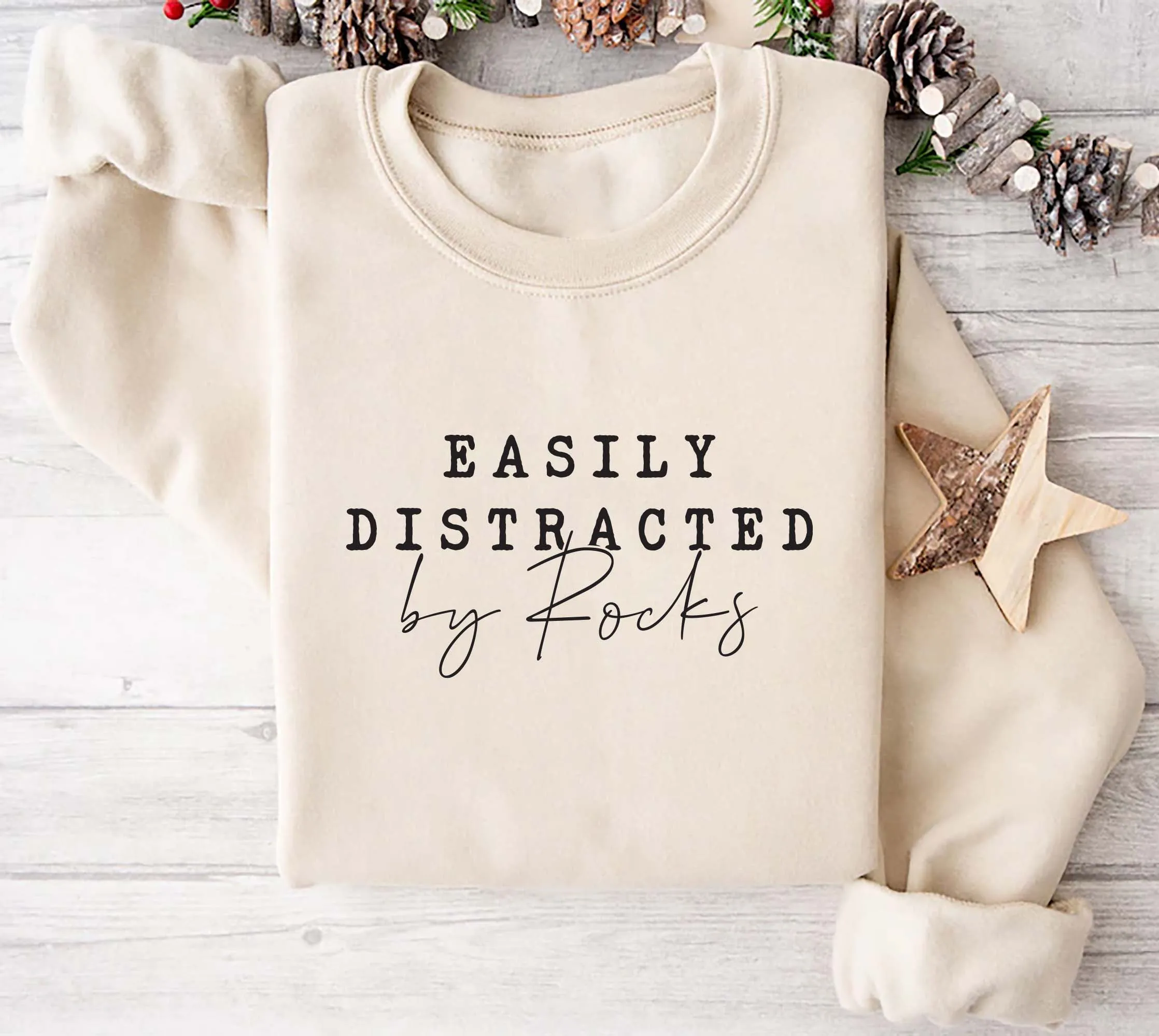 Easily Distracted By Rocks Sweatshirt, Funny Geologist Sweatshirt