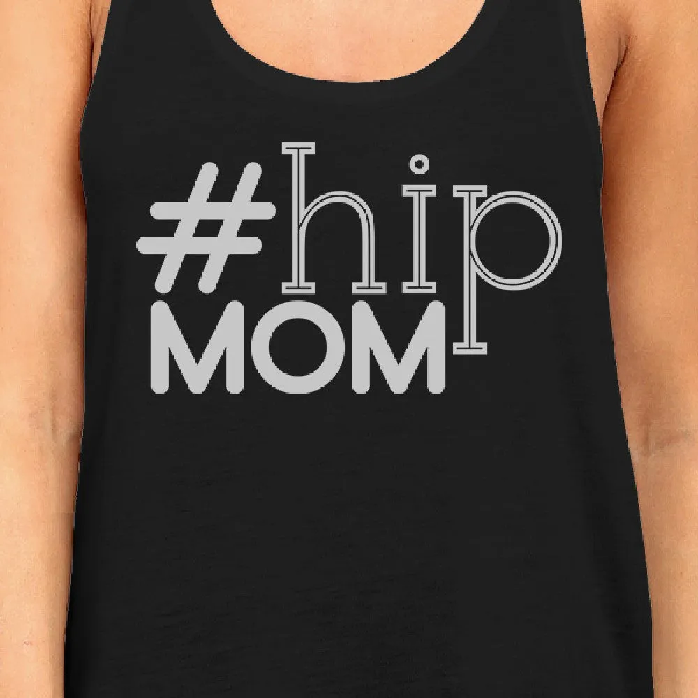 Hip Mom Women's Black Graphic Tank Top Cute Gift Ideas For New Moms