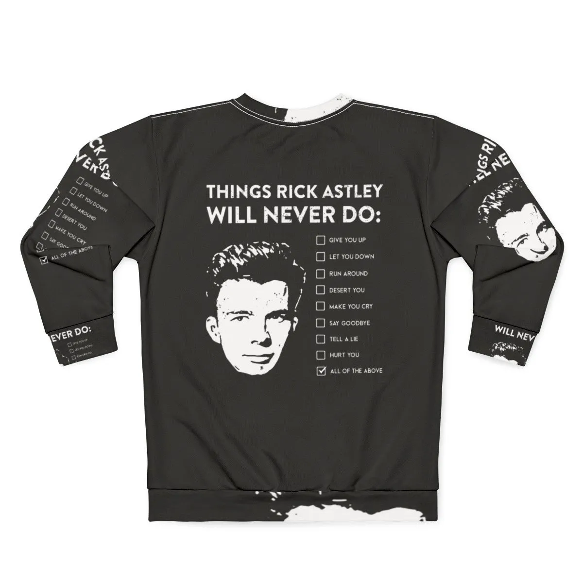 "Things Rick Astley Will Never Do" Sweatshirt