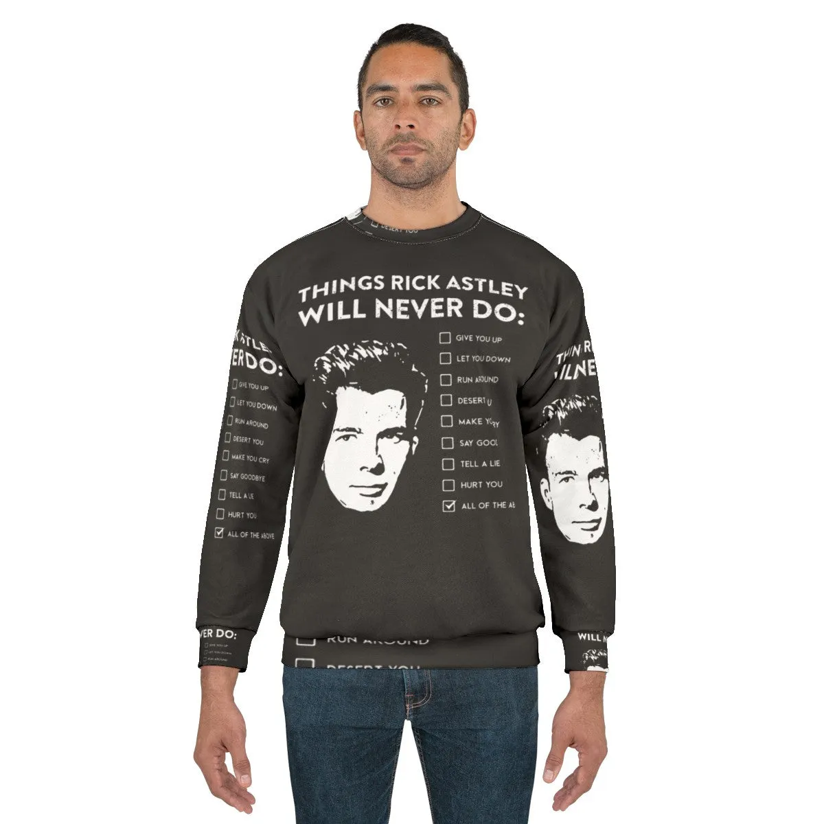 "Things Rick Astley Will Never Do" Sweatshirt