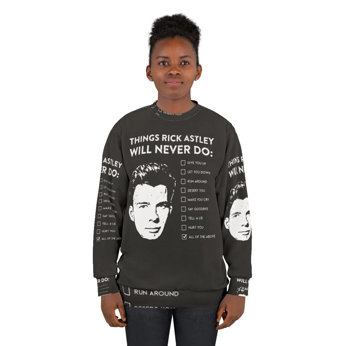 "Things Rick Astley Will Never Do" Sweatshirt